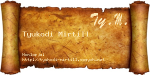 Tyukodi Mirtill névjegykártya